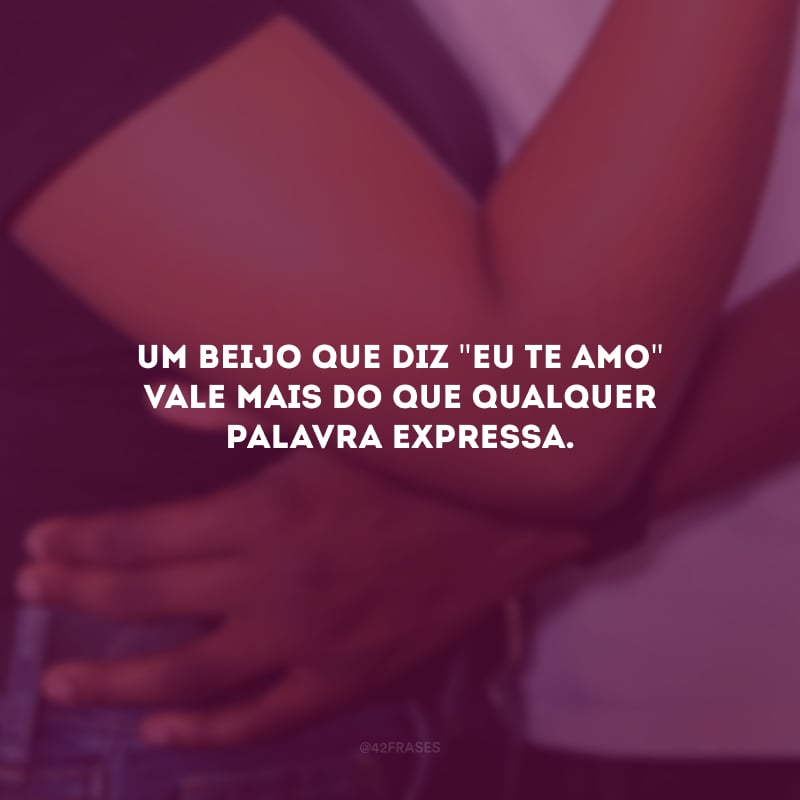 Um beijo que diz \