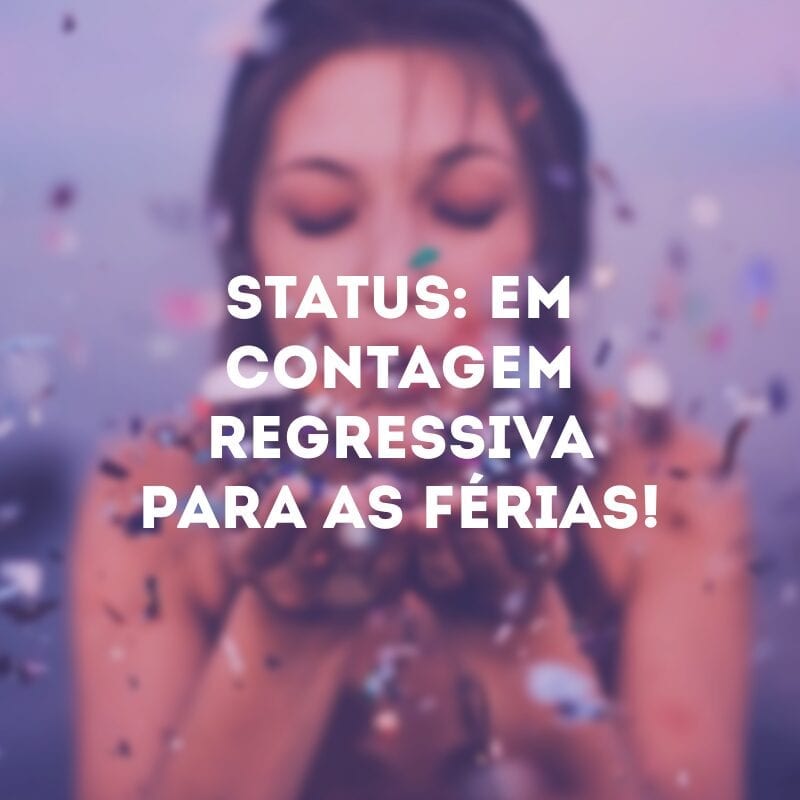 Status: em contagem regressiva para as férias!