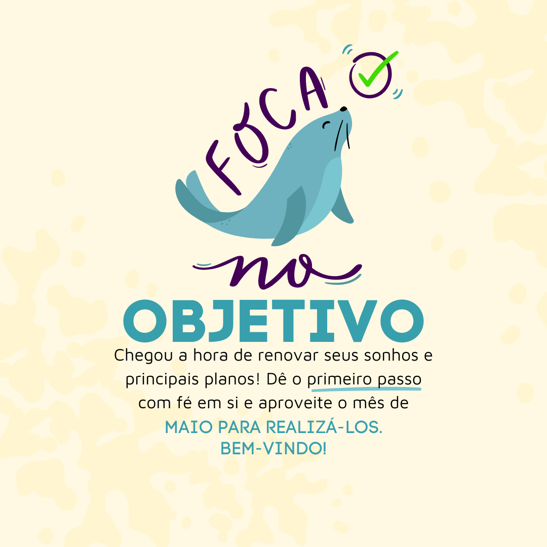 Chegou a hora de renovar seus sonhos e principais planos! Dê o primeiro passo com fé em si e aproveite o mês de maio para realizá-los. Bem-vindo!