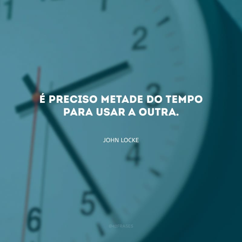 É preciso metade do tempo para usar a outra.