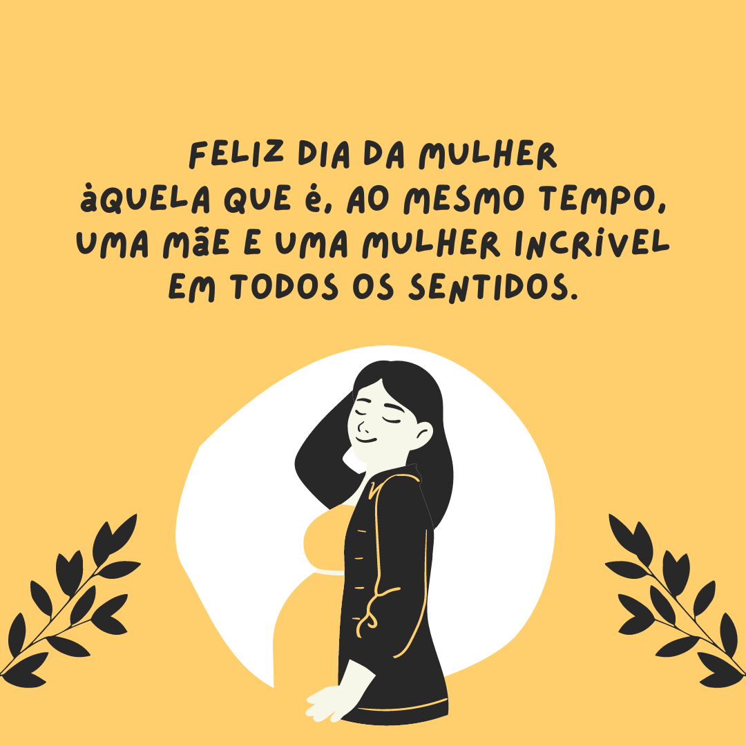 Nada me deixa mais feliz do que celebrar a sua existência! Feliz Dia da Mulher àquela que é, ao mesmo tempo, uma mãe e uma mulher incrível em todos os sentidos.