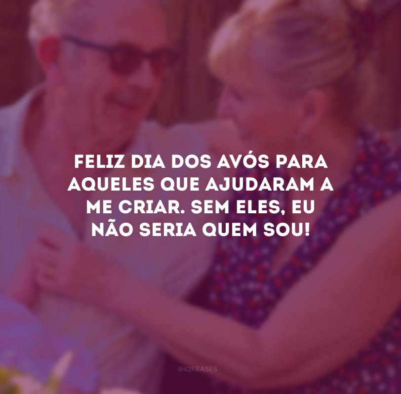 Feliz Dia dos Avós para aqueles que ajudaram a me criar. Sem eles, eu não seria quem sou!