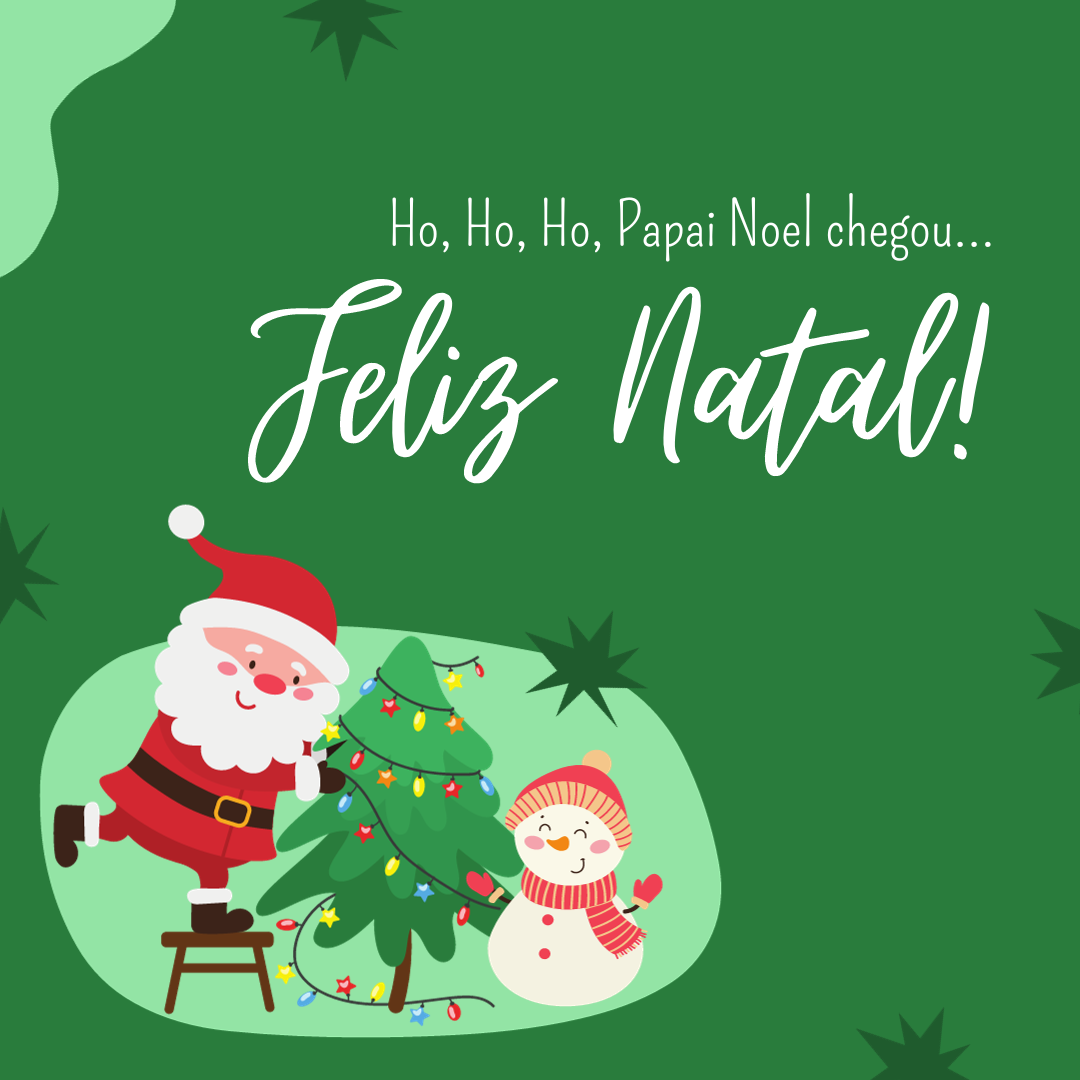 Ho, Ho, Ho, Papai Noel chegou... Feliz Natal!