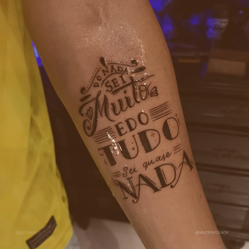 Do nada sei muito e do tudo sei quase nada. 