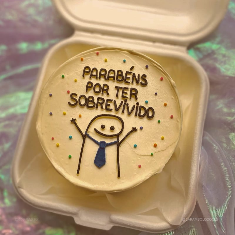 Parabéns por ter sobrevivido.