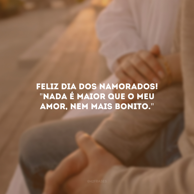 Feliz Dia dos Namorados! \