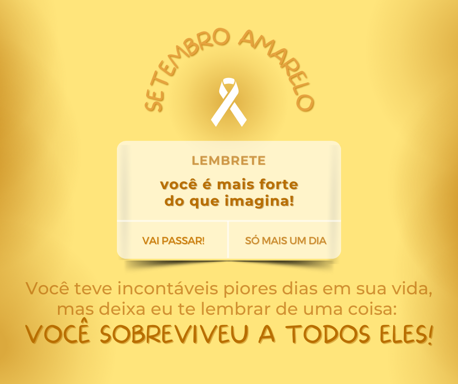 Você teve incontáveis piores dias em sua vida, mas deixa eu te lembrar de uma coisa: você sobreviveu a todos eles!